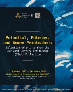 Potential, Potency and Woman Printmakers: Selection of Prints from the CCP 1st Century Art Museum (21AM) Collection