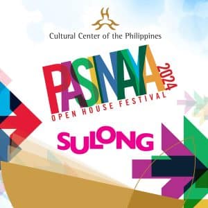 PASINAYA 2024 "Sulong": THE CCP OPEN HOUSE FESTIVAL