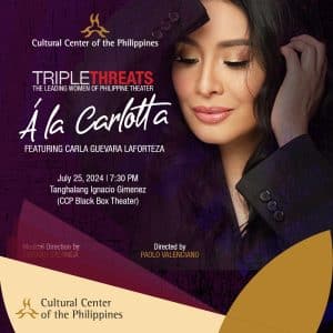 Triple Threats I The Leading Women of Philippine Musical Theater