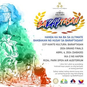 CCP CELEBRATES THE CENTENNIAL OF BALAGTASAN WITH BARAPTASAN 2024