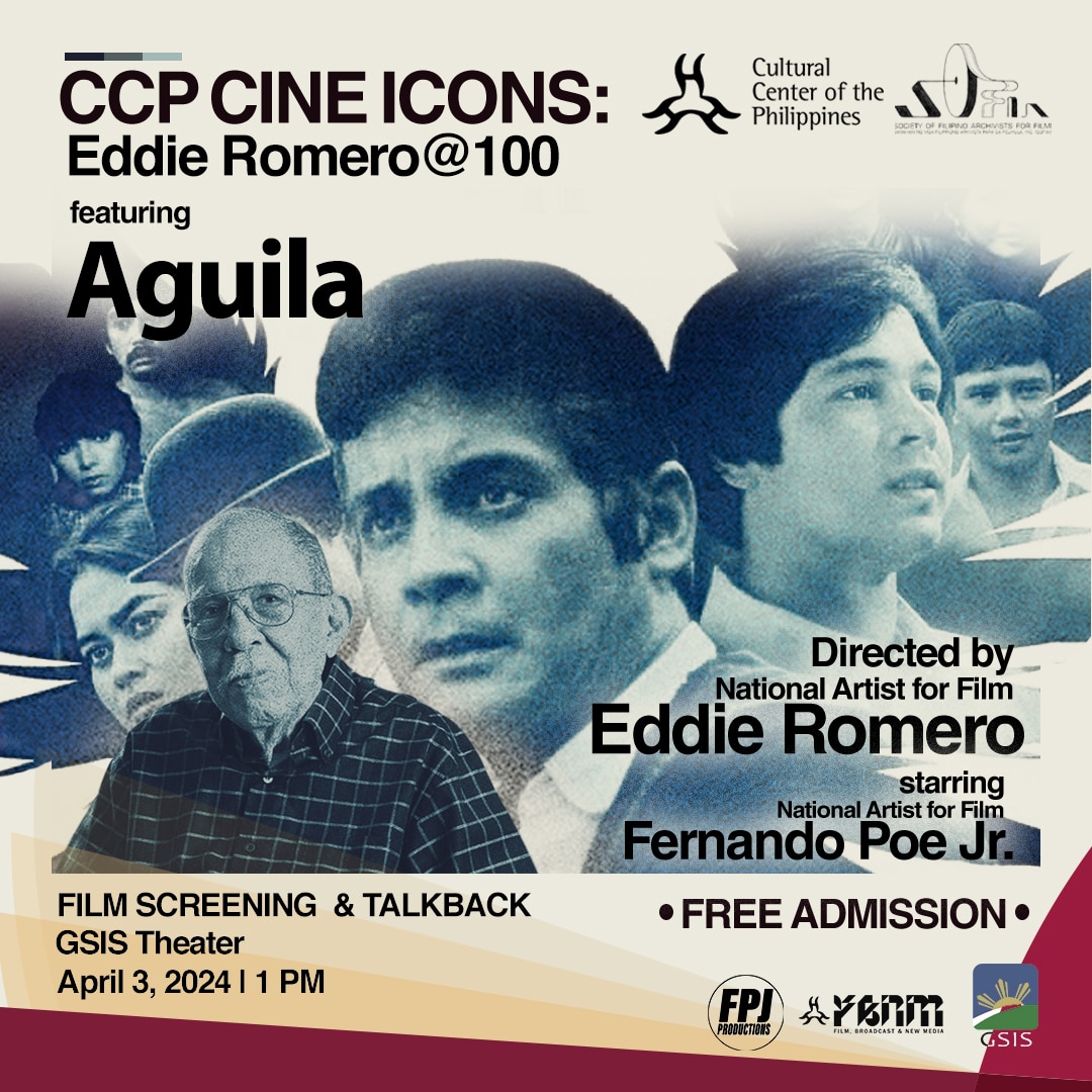 CCP Cine Icons: Eddie Romero@100 featuring Aguila @ the GSIS Theater ...