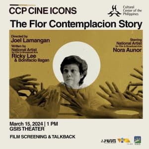 CCP CINE ICONS MARKS FIRST YEAR WITH ‘THE FLOR CONTEMPLACION STORY’