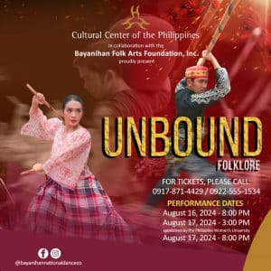 UNBOUND FOLKLORE (BAYANIHAN PHILIPPINE NATIONAL FOLK DANCE COMPANY)