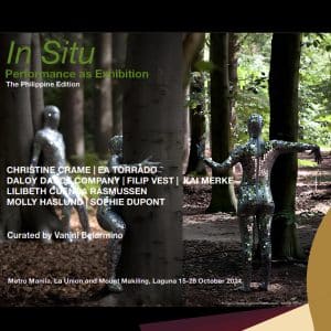 IN SITU: PERFORMANCE AS EXHIBITION The Philippine Edition