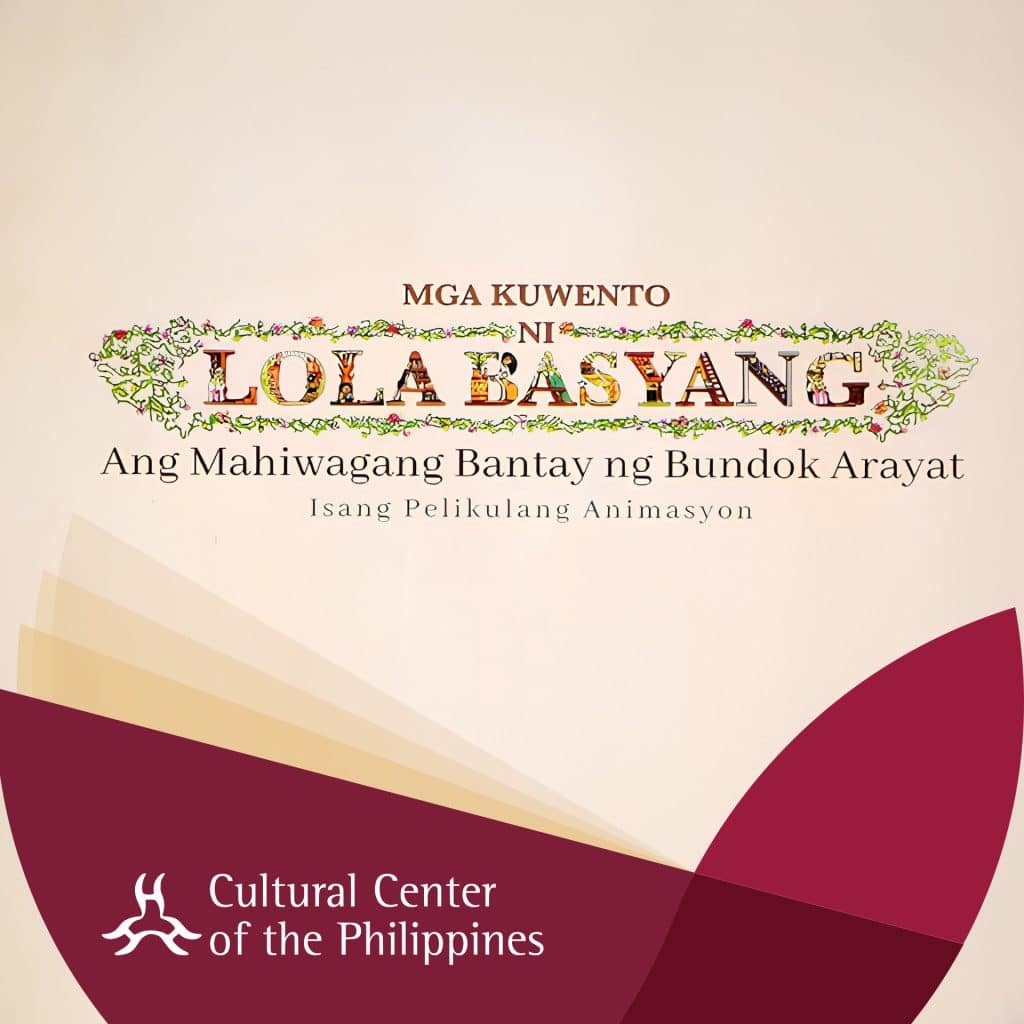 CCP LAUNCHES ANIMATED SHORT FILM ‘MGA KUWENTO NI LOLA BASYANG: ANG MAHIWAGANG BANTAY NG BUNDOK ARAYAT AT PNU